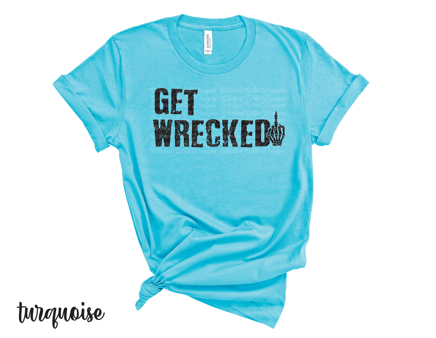 Get Wrecked Middle Finger T-Shirt *pre-order*